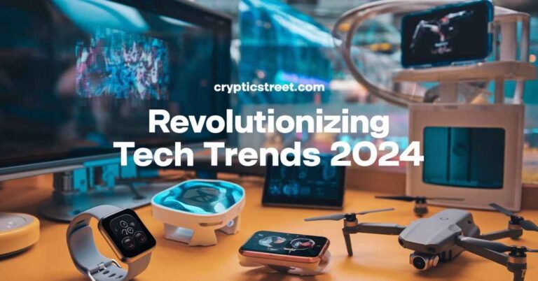 Crypticstreet.com Gadgets: Revolutionizing Tech Trends 2024