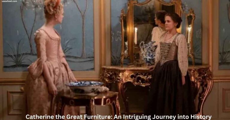 Catherine the Great Furniture: An Intriguing Journey into History