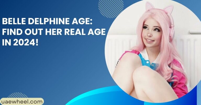 Belle Delphine Age: Find Out Her Real Age in 2024!