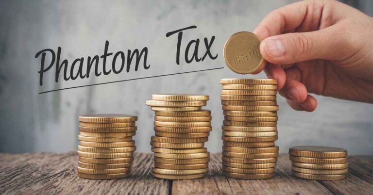 What Is A Phantom Tax & How Does It Work?